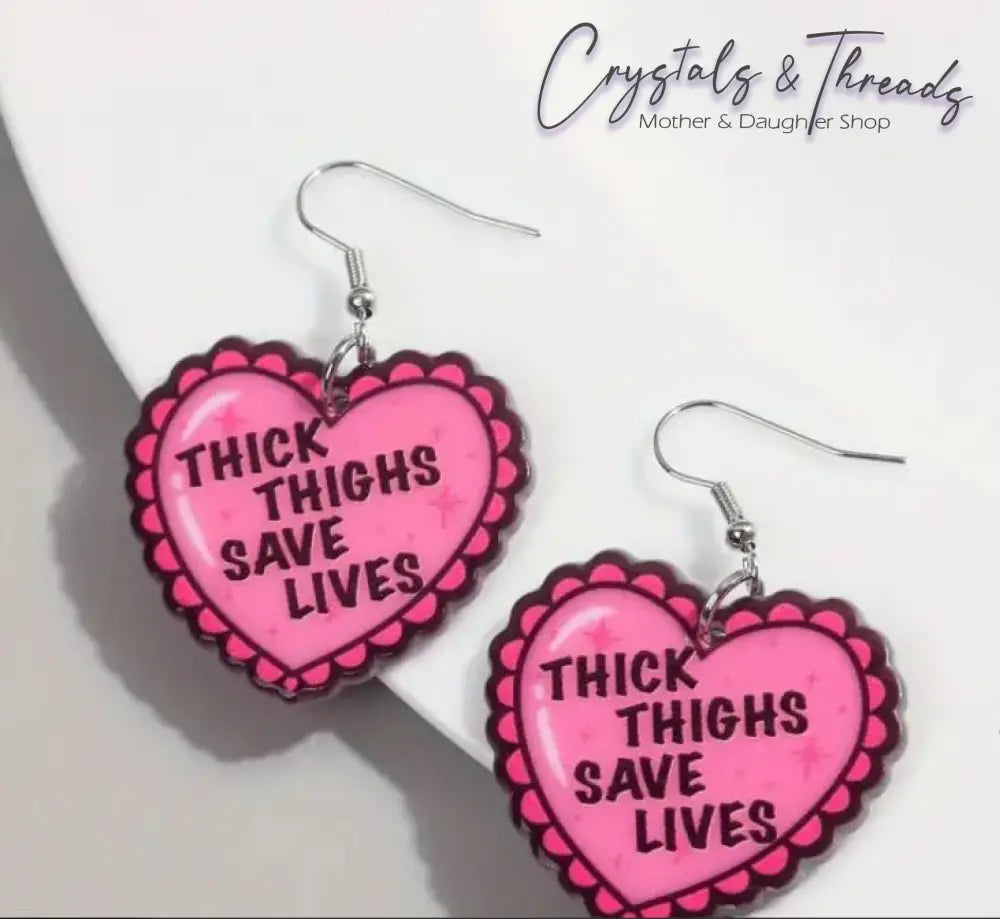 Thick Thighs Save Lives Earrings Jewlery